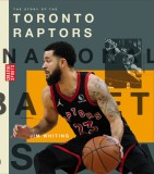 The Story of the Toronto Raptors, 2019