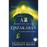 F&eacute;ny az &eacute;jszak&aacute;ban - Tiffany Reisz
