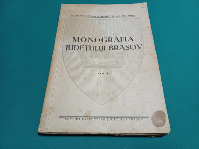 MONOGRAFIA JUDEȚULUI BRAȘOV * VOL. I / ION PODEA* CU DEDICAȚIE SI AUTOGRAF * foto