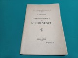 PERSONALITATEA LUI M. EMINESCU *D. CARACOSTEA / AUTOGRAF, DEDICAȚIE / 1926 *011
