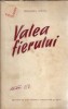 Valea fierului Dragos Vicol carte veche editura de stat pentru literatura si arta 1953 literatura romana clasica coperta cartonata