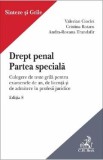 Drept penal. Partea speciala Ed.8 - Valerian Cioclei, Cristina Rotaru, Andra-Roxana Trandafir