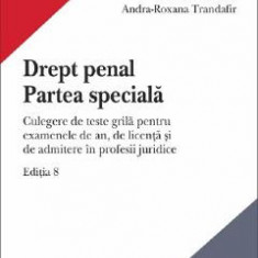 Drept penal. Partea speciala Ed.8 - Valerian Cioclei, Cristina Rotaru, Andra-Roxana Trandafir