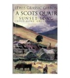 Lewis Grassic Gibbon - A Scots Quair - Sunset song, cloud howe, grey