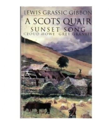 Lewis Grassic Gibbon - A Scots Quair - Sunset song, cloud howe, grey foto