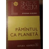PAMANTUL CA PLANETA-STEFAN AIRINEI-234043