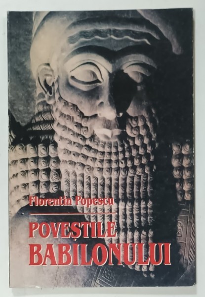 POVESTILE BABILONULUI de FLORENTIN POPESCU , 2000