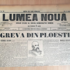 ziar LUMEA NOUĂ, 1898, 4 pg., Greva din Ploiesti, colectie