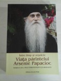 Intre timp si vesnicie Viata parintelui ARSENIE PAPACIOC (editia a II-a mult imbunatatita si adaugita) - Sorin Alpetri