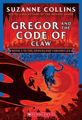 Gregor and the Code of Claw (the Underland Chronicles #5: New Edition), Volume 5 foto