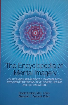The Encyclopedia of Mental Imagery - Gerald Epstein, Barbarah L. Fedoroff foto