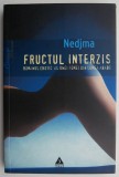 Fructul interzis. Romanul erotic al unei femei din lumea araba &ndash; Nedjma