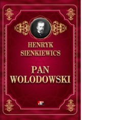 Pan Wołodowski - Henryk Sienkiewicz