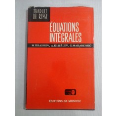 EQUATIONS INTEGRALES - M. KRASNOV, A. KISSELEV, G. MAKARENKO