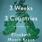 3 Sisters 3 Weeks 3 Countries (Still Talking): A Humorous and Heartfelt Memoir