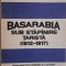 Basarabia sub stapanaire tarista (1812-1917) &ndash; Nicolae Ciachir