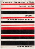 V. Pescaru, I. Dumitrescu, C. Bilciu, I. Satran, A. Nica - Initiere in teleprelucrarea datelor - 129816