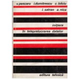 V. Pescaru, I. Dumitrescu, C. Bilciu, I. Satran, A. Nica - Initiere in teleprelucrarea datelor - 129816