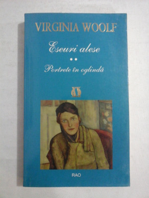 Eseuri alese / Portrete in oglinda - VIRGINIA WOOLF foto