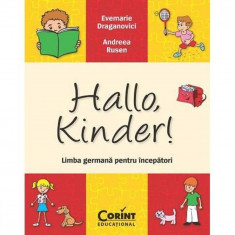 Hallo, Kinder! Limba germana pentru incepatori - Evemarie Draganovici, Andreea Rusen foto