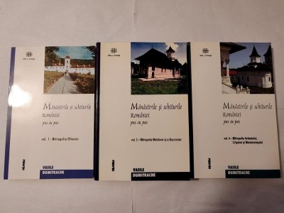 Vasile Dumitrache - M&amp;acirc;năstirile și schiturile Rom&amp;acirc;niei (vol. 1, 2, 4: Mitropolia Olteniei; Moldovei și a Bucovinei; Ardealului, Crișanei și Maramureșu foto