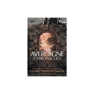 The Averoigne Chronicles: The Complete Averoigne Stories of Clark Ashton Smith foto