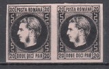 ROMANIA 1867 LP 20 c REGELE CAROL I CU FAVORITI 20 PARALE HARTIE SUBTIRE NEGRU/HARTIE ROZ PERECHE ORIZONTALA LIPSA GUMA