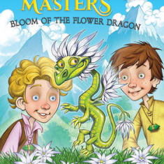 Bloom of the Flower Dragon: A Branches Book (Dragon Masters #20)
