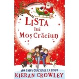 Lista lui Mos Craciun. Vor salva Craciunul la timp? - Kieran Crowley