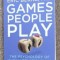 Games people play / Eric Berne
