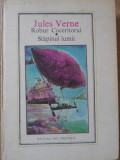 ROBUR CUCERITORUL, STAPANUL LUMII-JULES VERNE