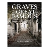 Graves of the Great and Famous