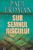Sub semnul riscului foto