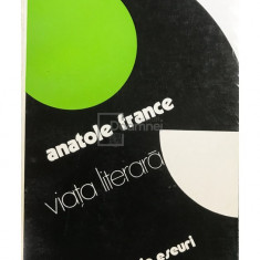 Anatole France - Viața literară (editia 1978)