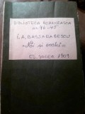 IA Bassarabescu - Noi si vechi -Schite si Nuvele - Ed.Socec 1909 Biblioteca Romaneasca 45-46 ,175 pag