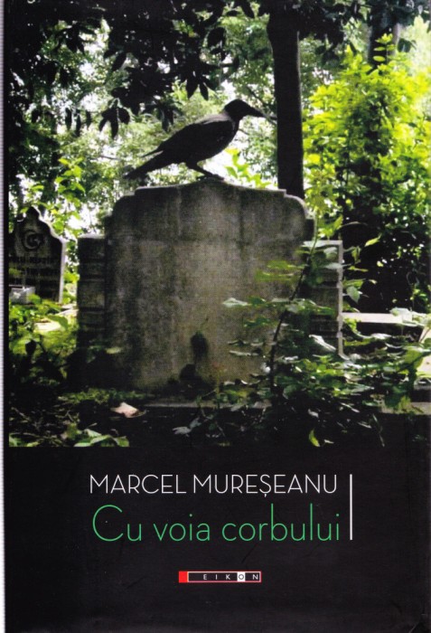 AMS - MARCEL MURESEANU - CU VOIA CORBULUI (CU AUTOGRAF PTR. C. STEICIUC)
