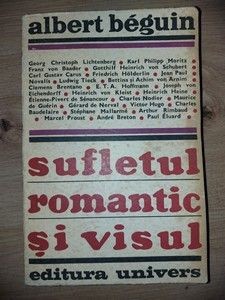 Sufletul romantic si visul- Albert Beguin foto