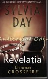 Revelatia - Sylvia Day, Editura Litera, 2015, Roman de Beletristica, 329 pagini, Coperta Brosata, ISBN 978-606-33-0243-5