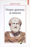 Despre Generare si Nimicire - Aristotel, Polirom 2010, Filosofie, Plural, Romana, Paperback