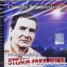 CD Piesa teatru: Mihail Sebastian – Steaua fără nume (cu Radu Beligan; SIGILAT )