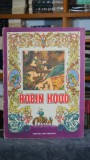 Cumpara ieftin Robin Hood carte ilustrata Iacob Dezideriu Marta Dane Valasek editia 1984 Editura Ion Creanga literatura clasica