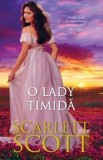 Cumpara ieftin O lady timida/Scarlett Scott