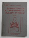 DIAGNOSTICUL SI TRATAMENTUL BOLILOR INTERNE , VOL. 2 de ST. SUTEANU , E. PROCA , I. STAMATOIU , A. DIMITRESCU , 1982