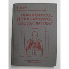 DIAGNOSTICUL SI TRATAMENTUL BOLILOR INTERNE , VOL. 2 de ST. SUTEANU , E. PROCA , I. STAMATOIU , A. DIMITRESCU , 1982