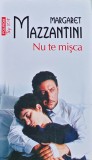 Nu te misca (Top 10+) - 2013 - Margaret Mazzantini (AC208)