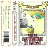 Casetă audio Jules Verne - Cinci Săptăm&acirc;ni &Icirc;n Balon, originală, Casete audio