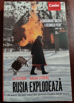 Rusia Explodeaza. Planul secret pentru resuscitarea KGB-ului foto