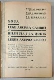 NOUA LEGE ASUPRA CAMBIEI , BILETULUI LA ORDIN SI LEGEA ASUPRA CECULUI de STELIAN IONESCU ...I.L. GEORGESCU , 1934 , SEMNATA SI CU DEDICATIA UNUIA DIN