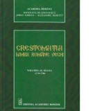 Crestomatia Limbii Romane Vechi . Volumul al III-lea (1716-1780) - LILIANA AGACHE