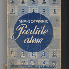 M. M. Botvinnic - Partide alese, ed. C.F.S., 1950